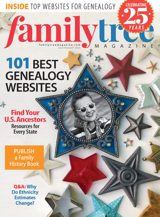Family Tree Magazine July/August 2025 Digital Edition
