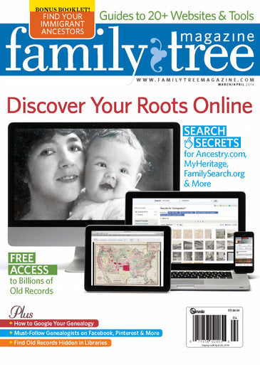 Family Tree Magazine March/April 2014 Digital Edition