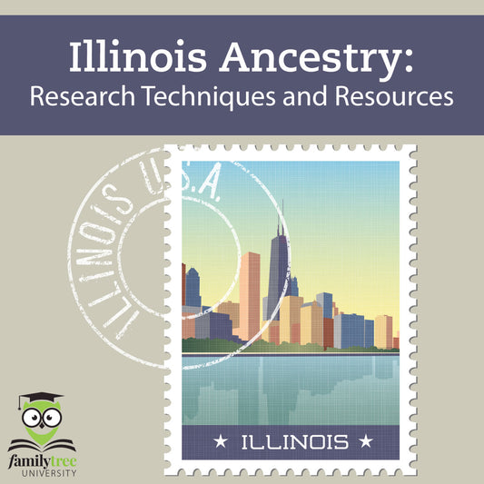 Illinois Ancestry: Research Techniques and Resources - September 2025