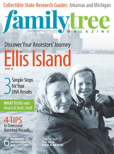 Family Tree Magazine May/June 2018 Digital Edition