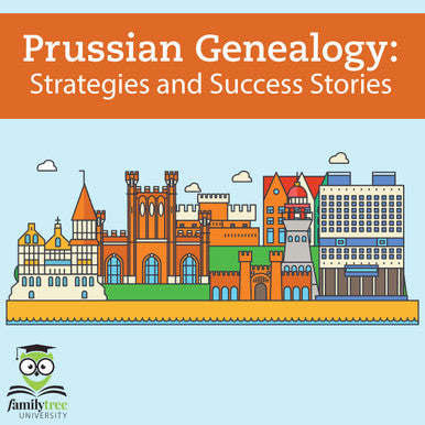 Webinar Recording:  Prussian Genealogy: Strategies and Success Stories