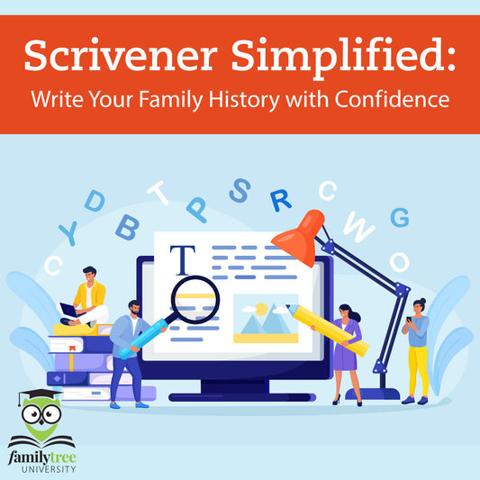 Scrivener Simplified: Write Your Family History with Confidence - Immersive Recording
