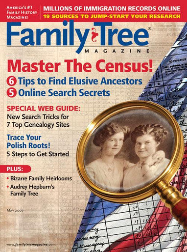 Family Tree Magazine May 2007 Digital Edition