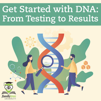 Get Started with DNA: From Testing to Results - June 2025