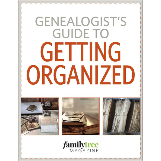 Genealogist's Guide to Getting Organized eBook