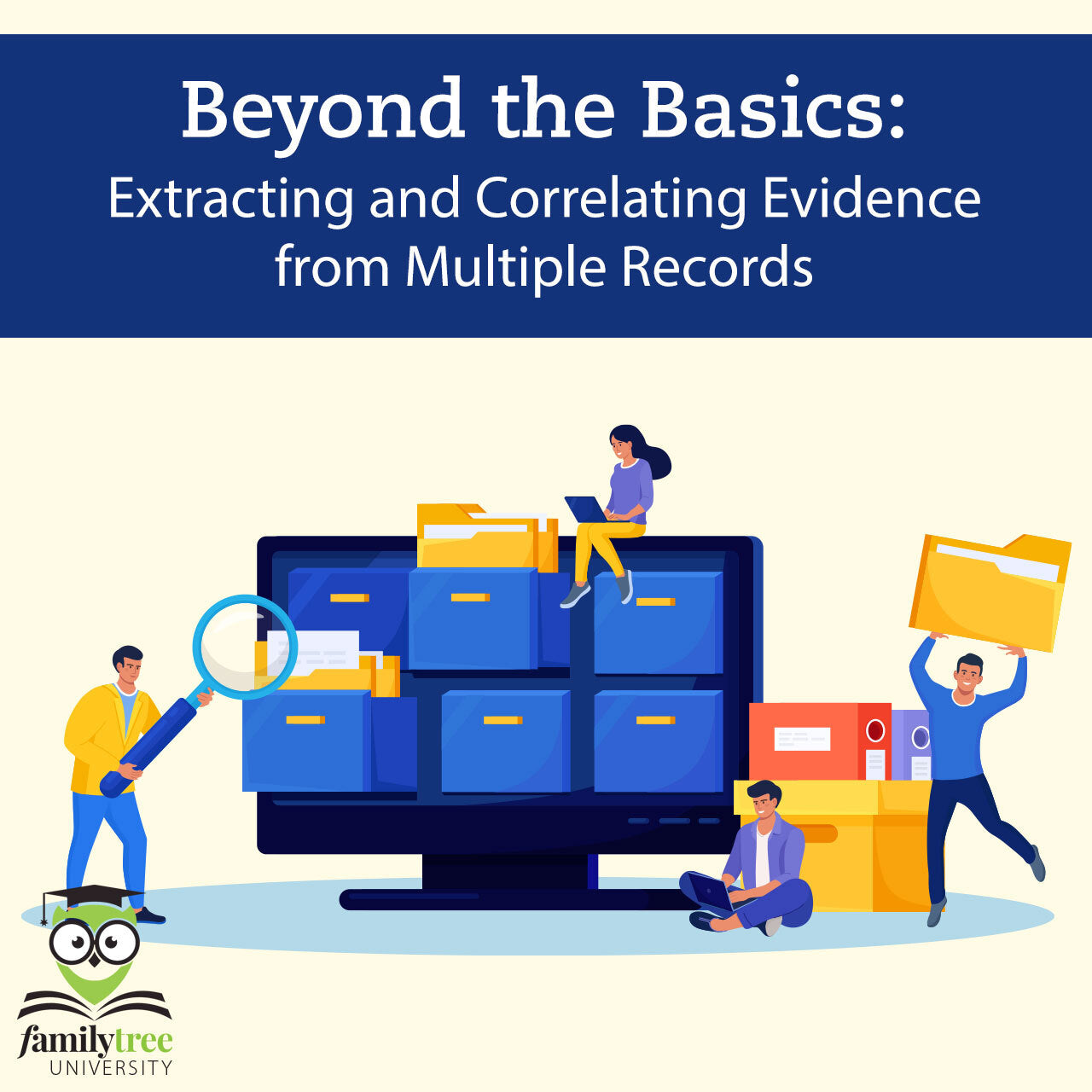 Promotional graphic for 'Beyond the Basics: Extracting and Correlating Evidence from Multiple Records' with people around a computer screen and folders.