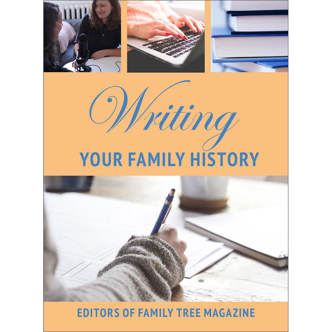 Book cover of 'Writing Your Family History' by Family Tree Magazine with images of people working on a project.